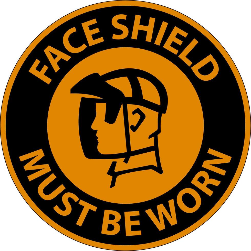 Warning Face Shield Must Be Worn Sign On White Background vector