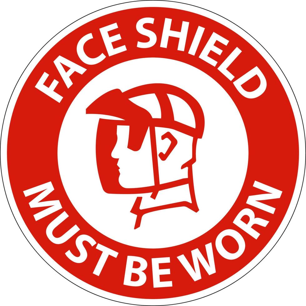 Danger Face Shield Must Be Worn Sign On White Background vector