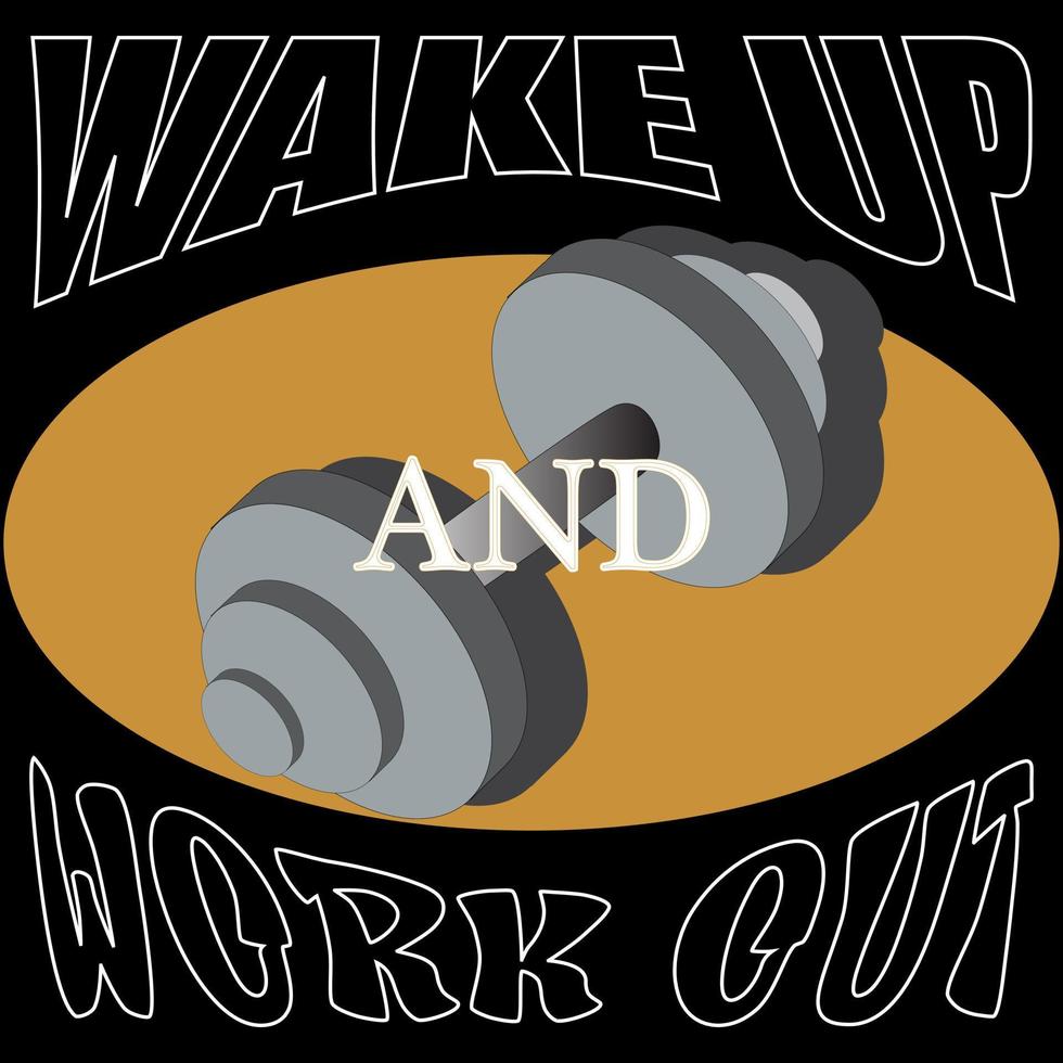 Wake Up and Work Out vector