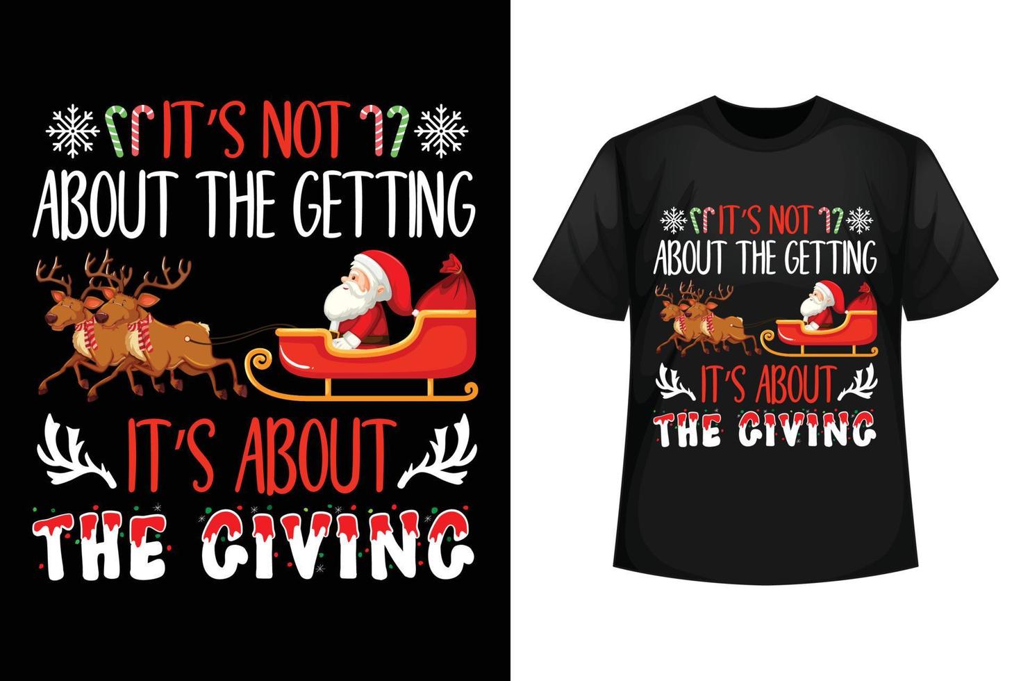 It's not about the getting, It's about the giving - Christmas t-shirt design template vector