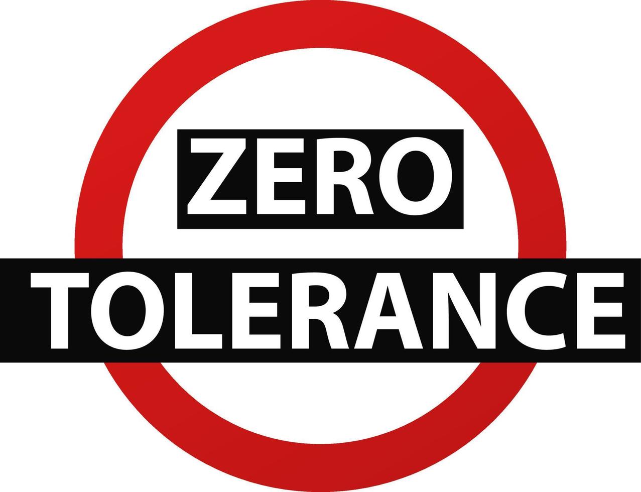 advertencia de tolerancia cero. círculo rojo discriminación con símbolo negro violencia y acoso falta de tolerancia y vector de leyes sociales.