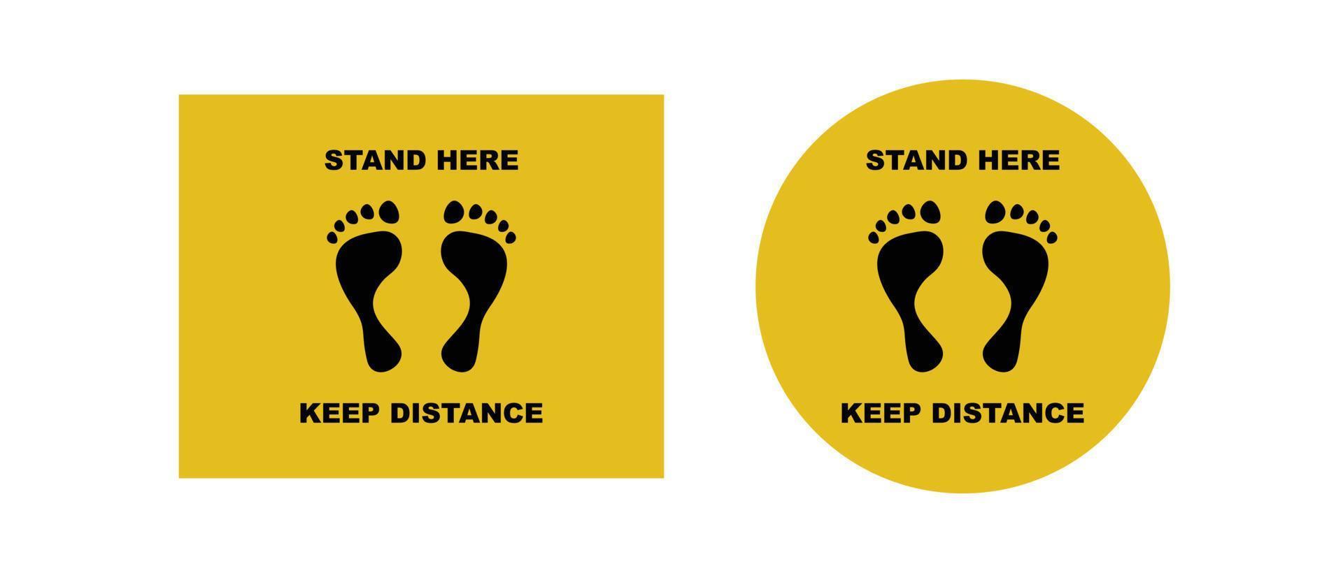 Foot prints with warning to keep your distance. Yellow call stand here and observe required distance during vector coronavirus pandemic.