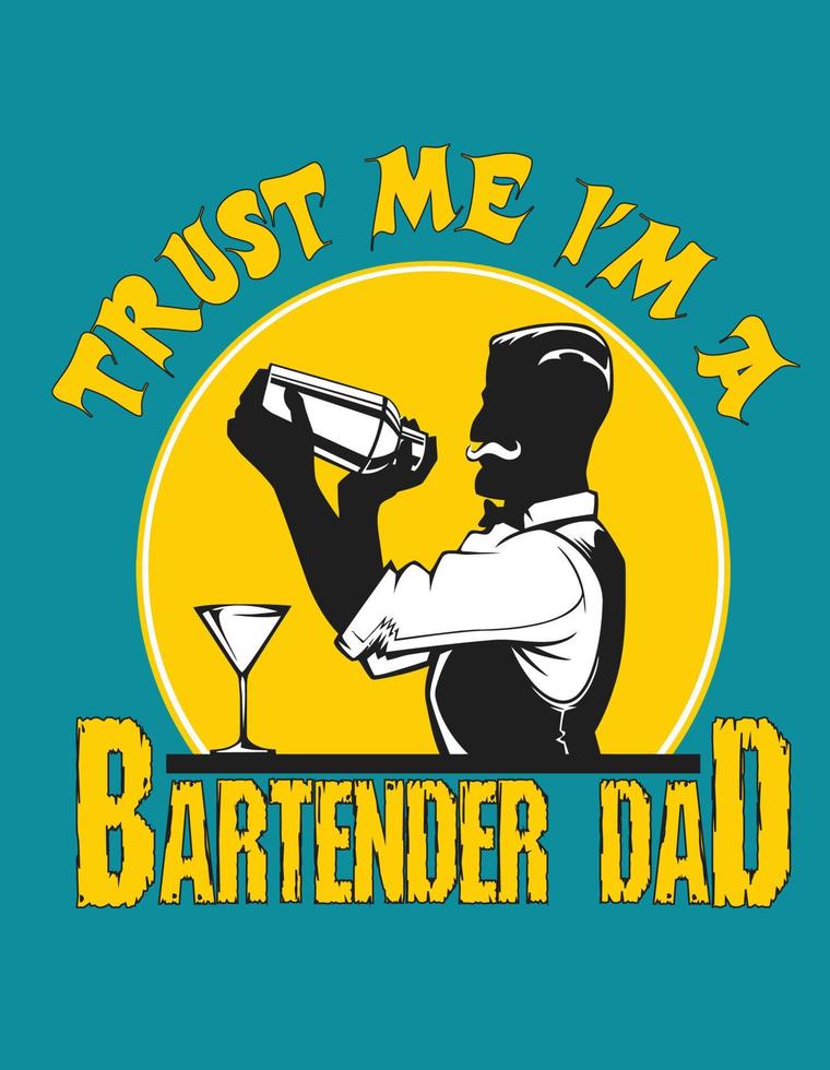 confía en mí, soy un papá bartender vector