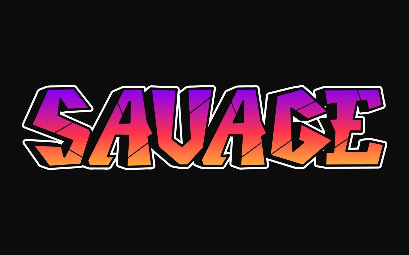 Savage word graffiti style letters. Vector hand drawn doodle cartoon logo savage illustration. Print for poster,t-shirt,tee,logo,sticker concept