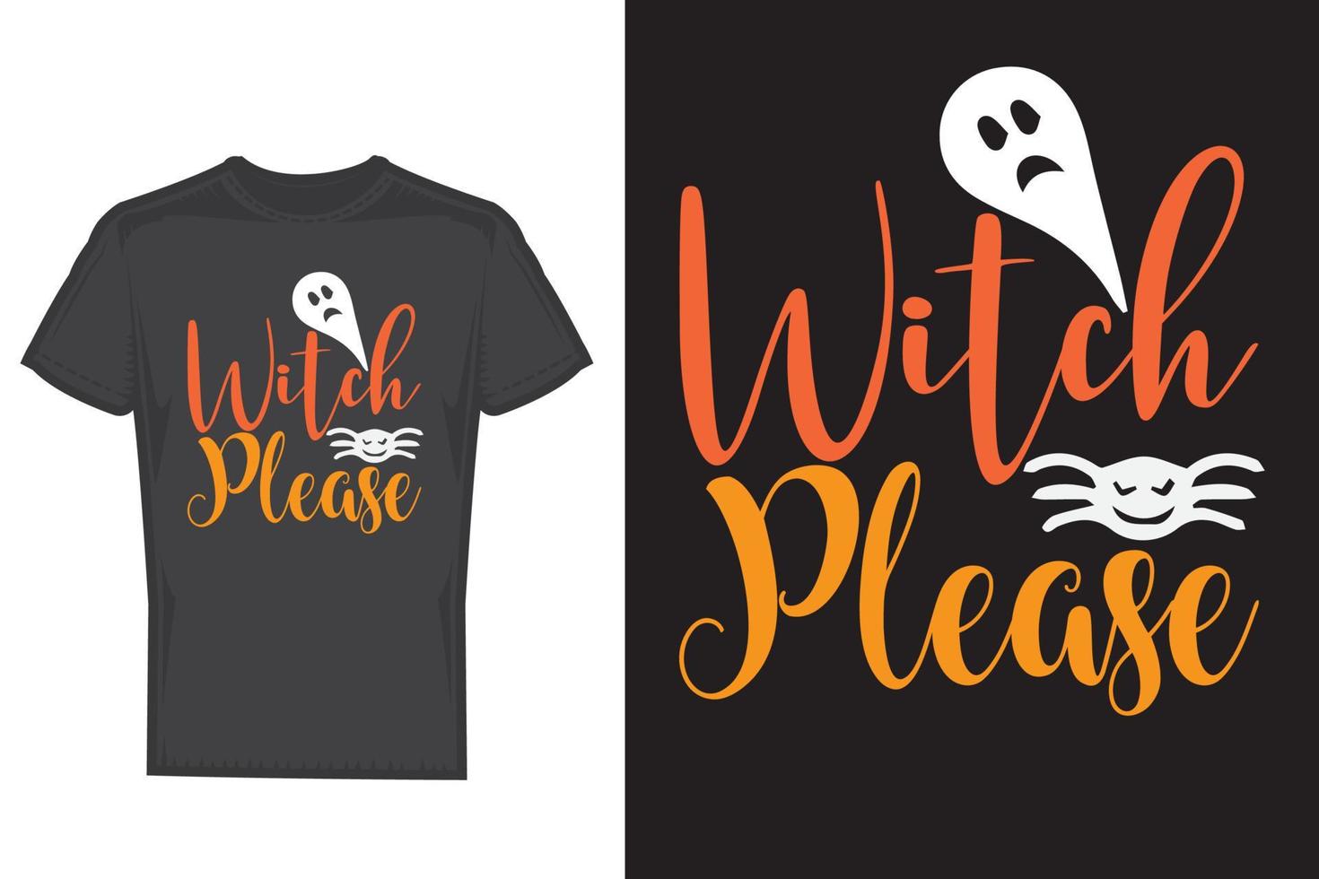 Witch Please T-shirt vector