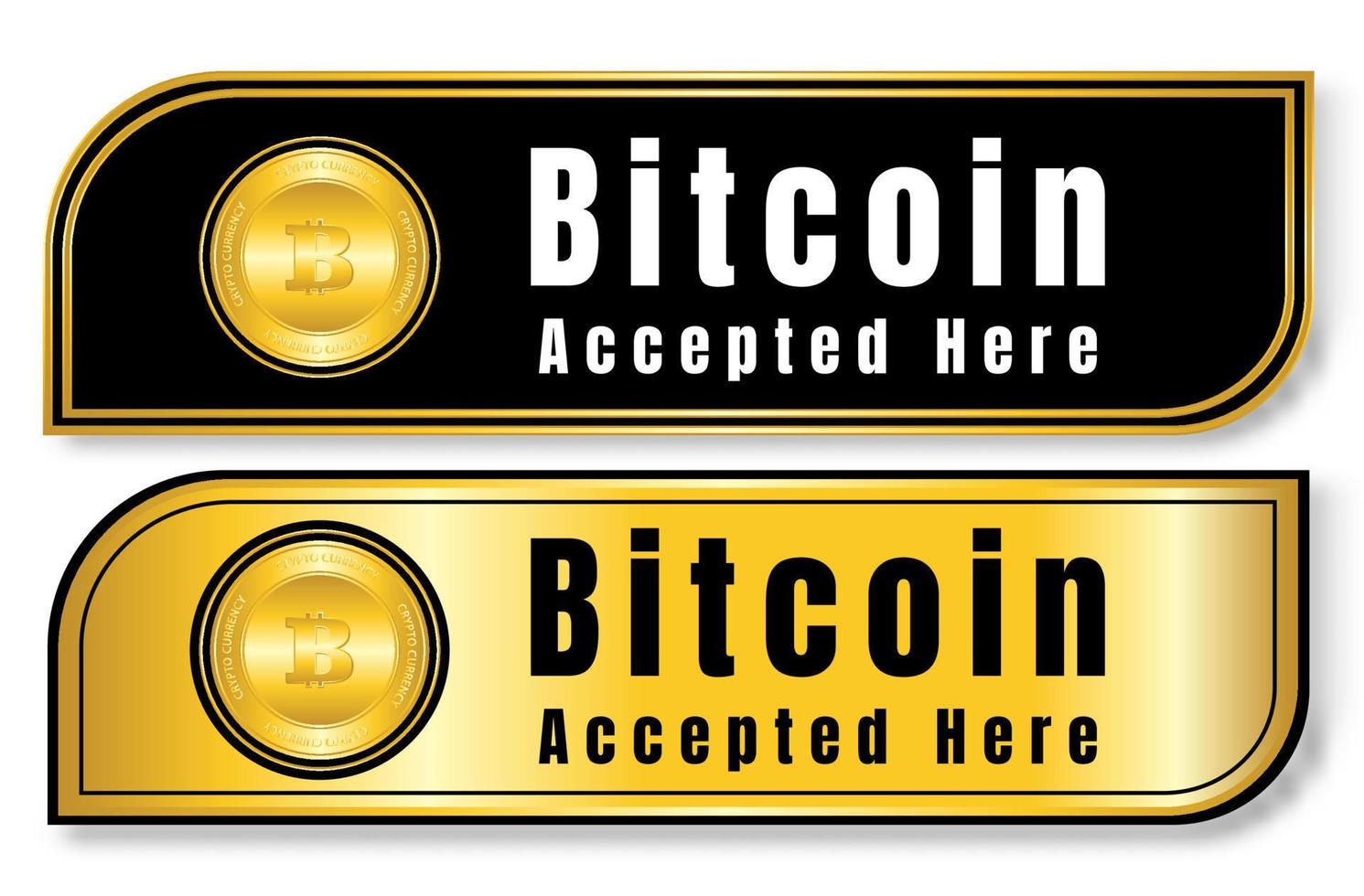 Luxury gold button Bitcoin cryptocurrency with text bitcoin accepted here vector