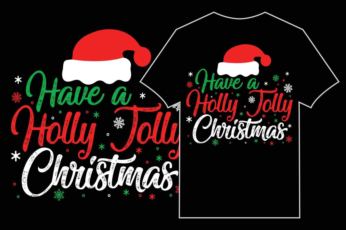 Christmas typographic T-Shirt vector. Have a holly jolly Christmas. vector