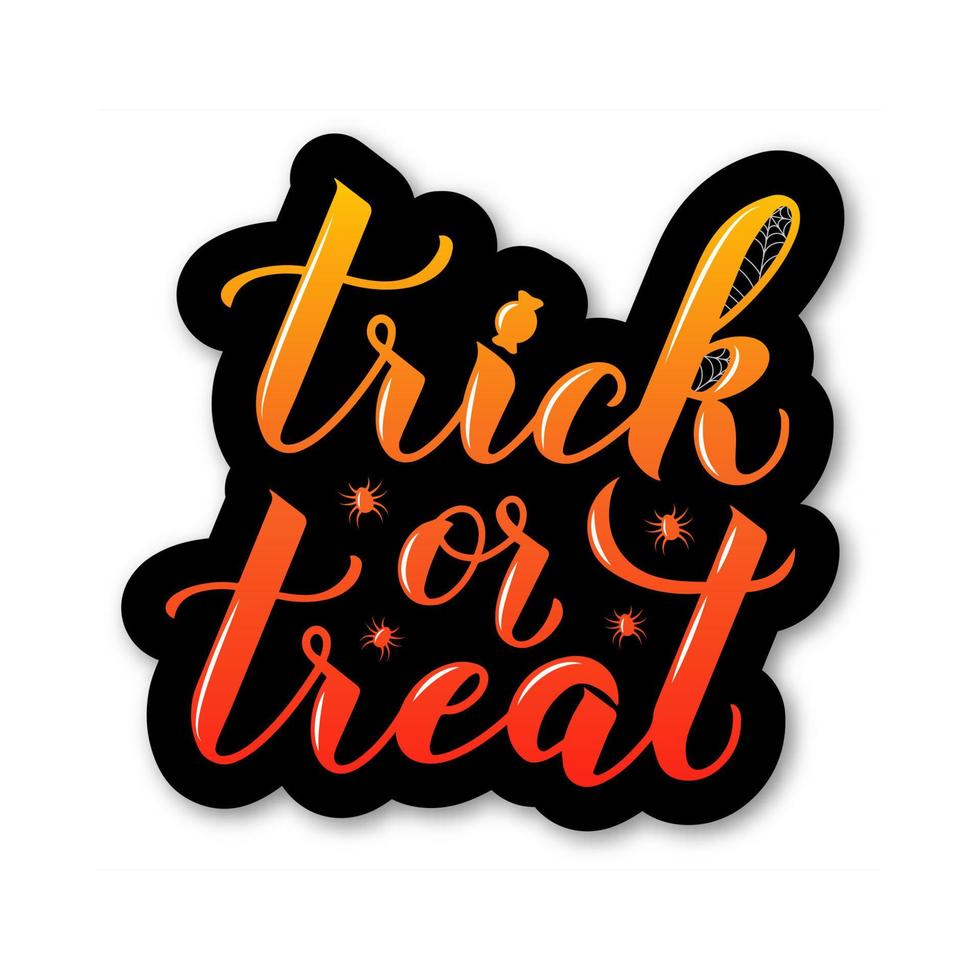 Trick or Treat Halloween quote calligraphy hand lettering sticker. Easy to edit vector template for greeting card, banner, typography poster, party invitation, t-shirt, etc.