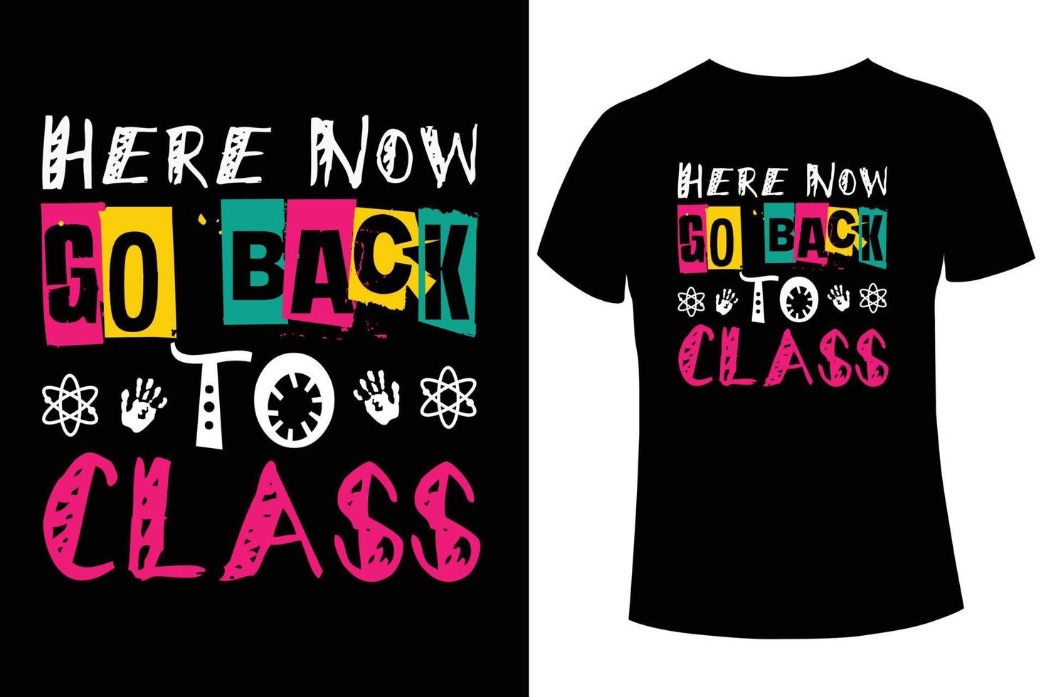 Go back to class t-shirt design template vector