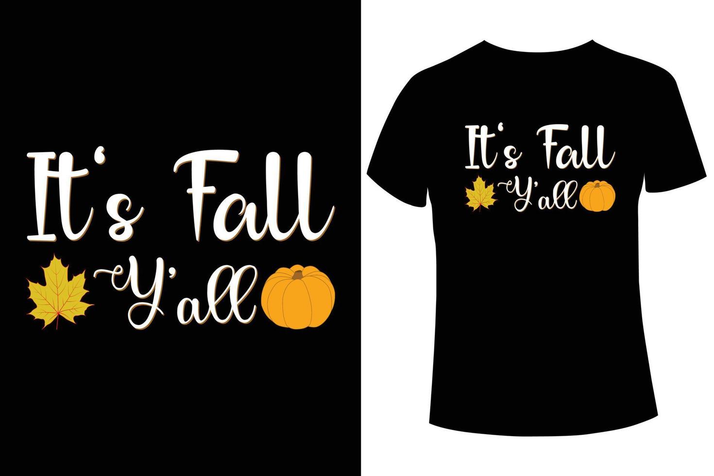It's fall y'all t-shirt design template vector