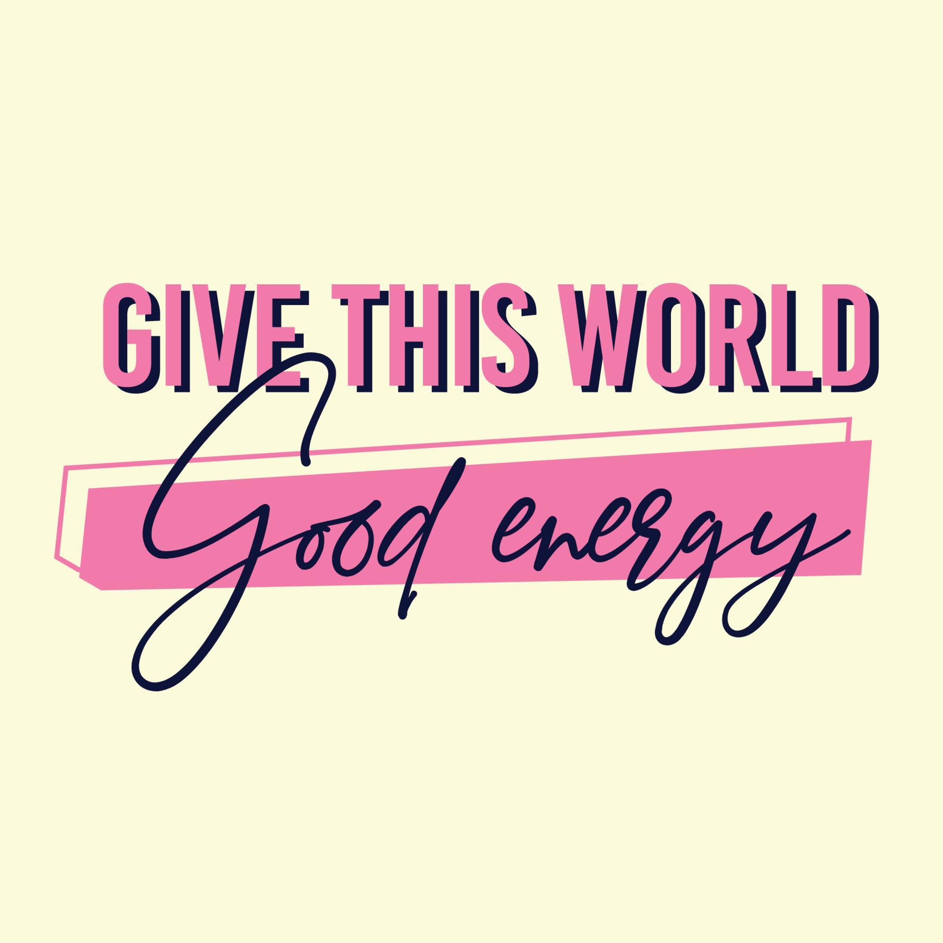 a good energy 11943067 Vector Art at Vecteezy