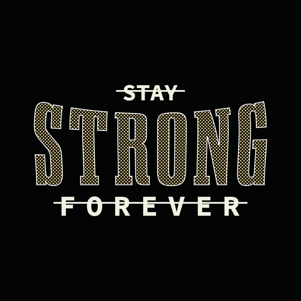 Stay strong typography slogan for print t shirt design 11947692 ...