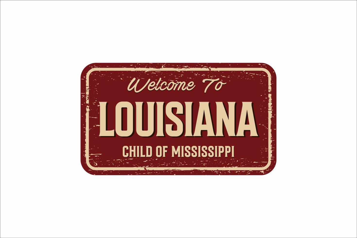 bienvenido a louisiana vintage cartel de metal oxidado sobre un fondo blanco, ilustración vectorial vector