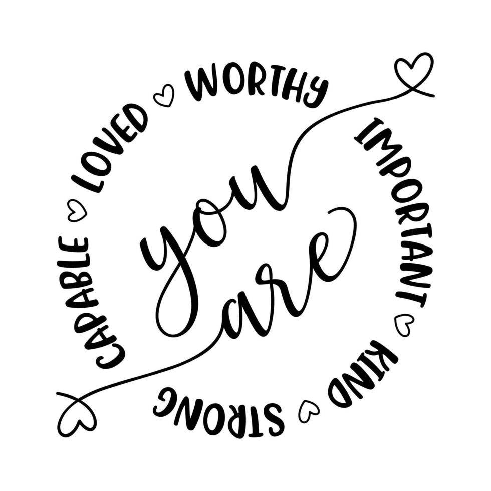 You are worthy Typography vector