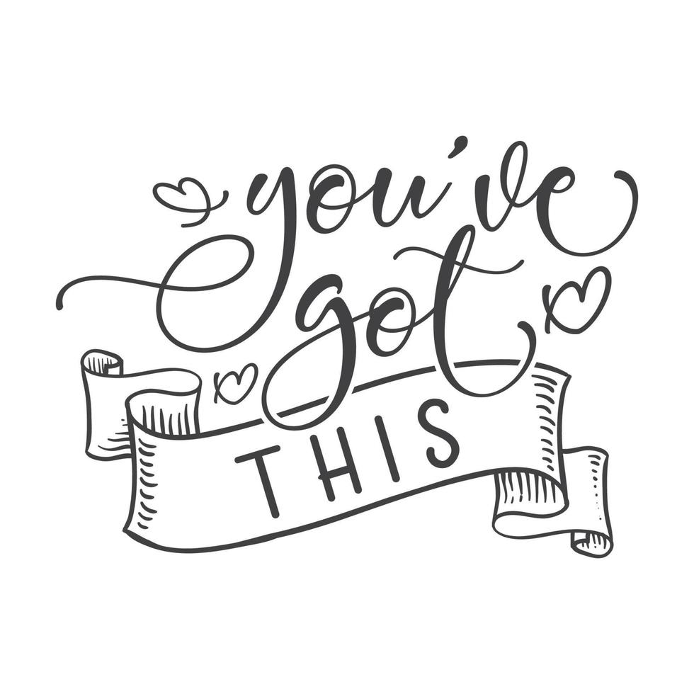 You Have Got This Typography vector