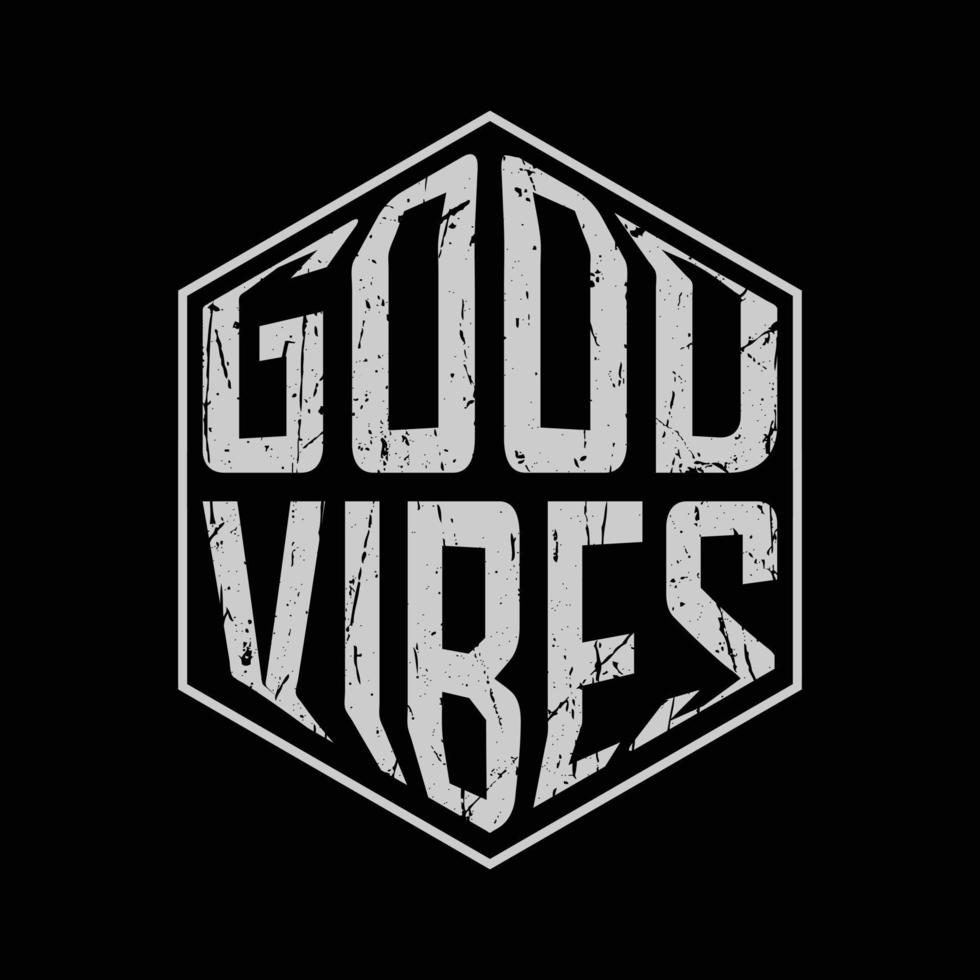 Good vibes typography slogan for print t shirt design vector