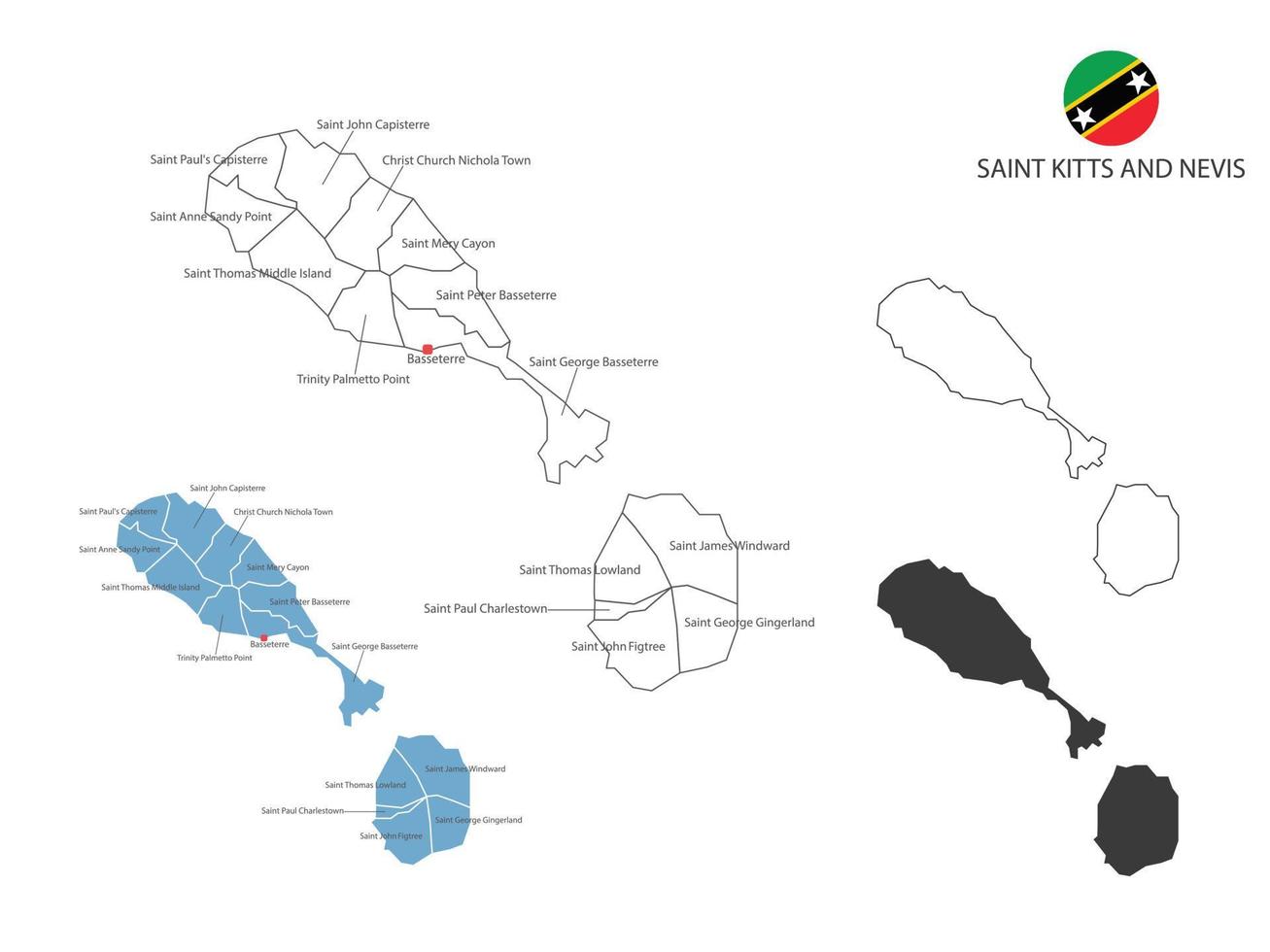 4 style of Saint Kitts and Nevis map vector illustration have all province and mark the capital city of Saint Kitts and Nevis. By thin black outline simplicity style and dark shadow style.