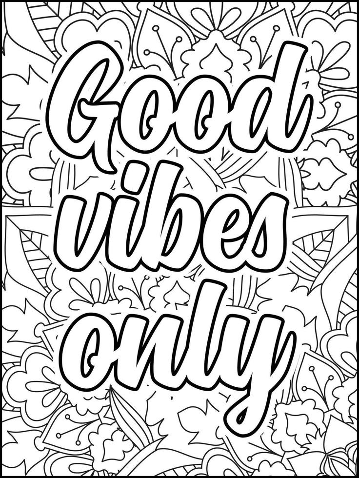 Motivational quotes coloring page. Inspirational quotes coloring page. Positive quotes coloring page. Good vibes. Motivational swear word. Motivational typography. vector