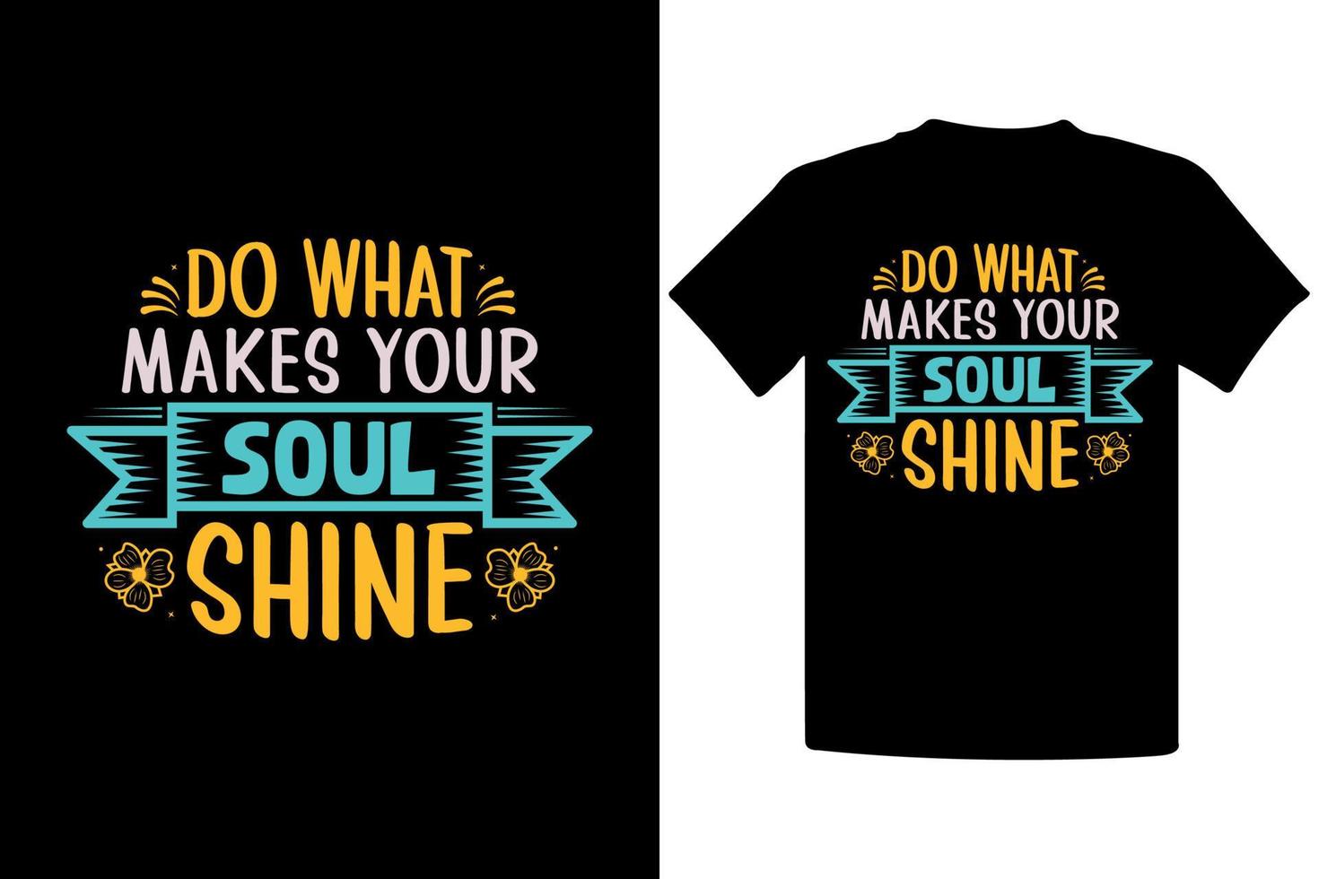 Inspirational t-shirt design vector