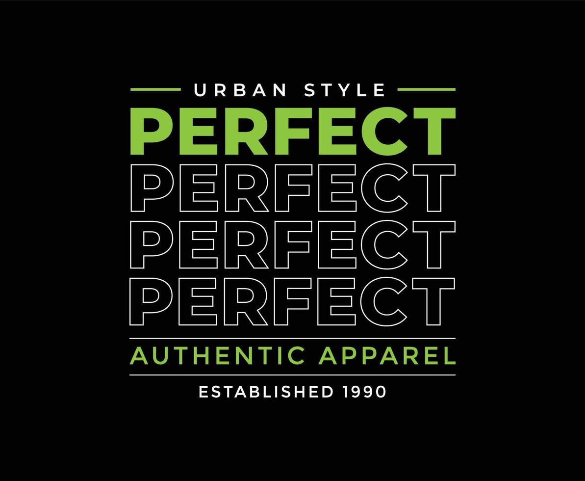 Perfect Typography Vector T-shirt Design