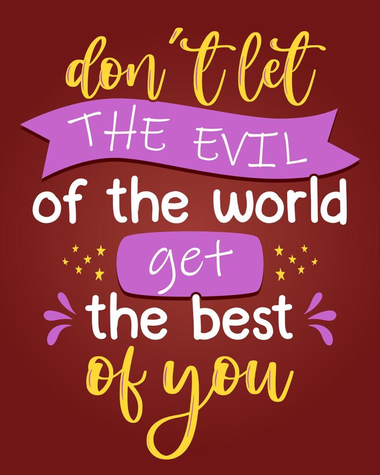Motivational colorful lettering poster. Perfect for print or web. vector