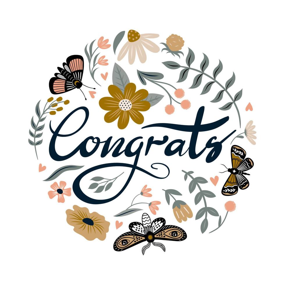 Vector congrats greeting card with flowers and moth. Lettering congratulation phrase