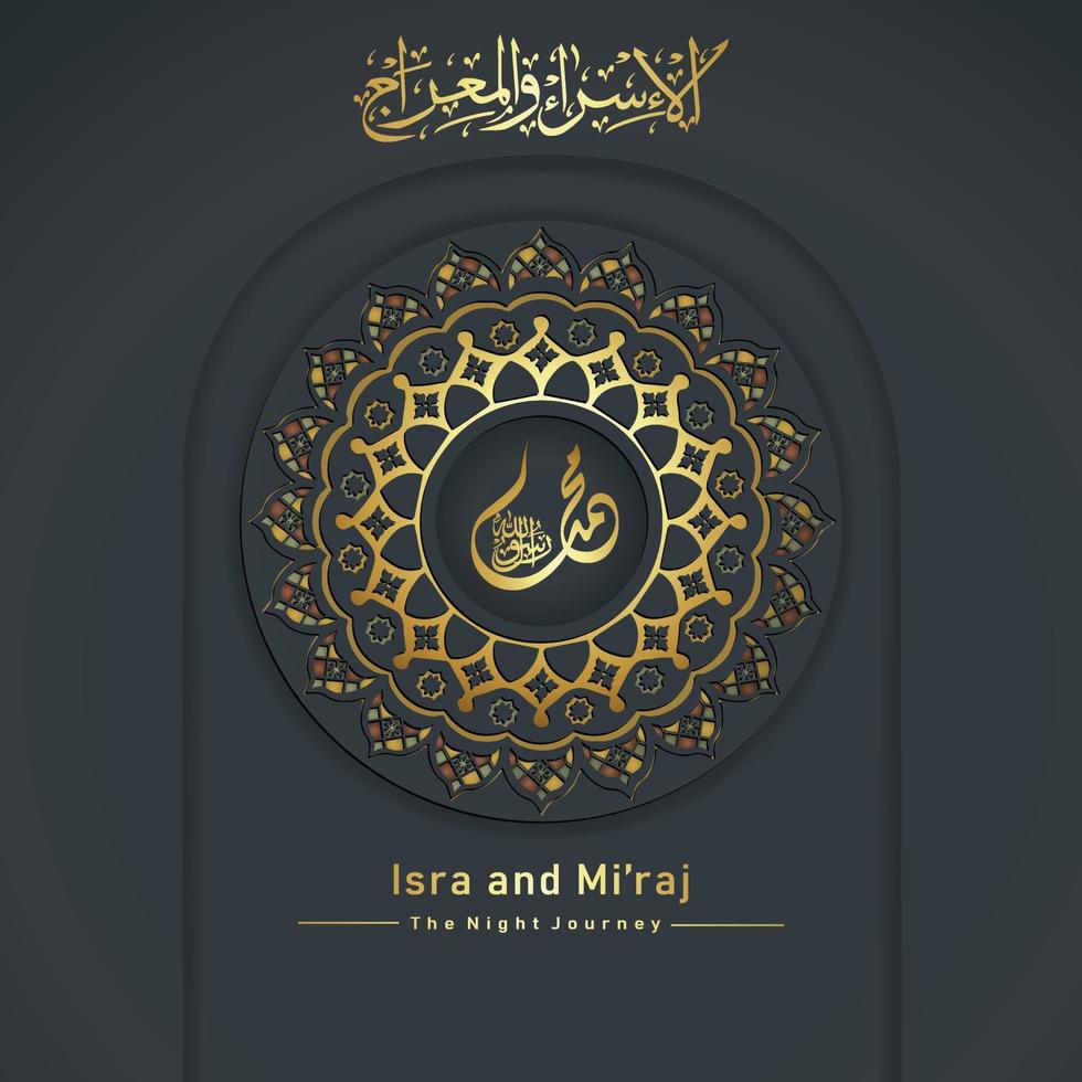 Al-Isra wal Mi'raj Prophet Muhammad calligraphy greeting background template vector