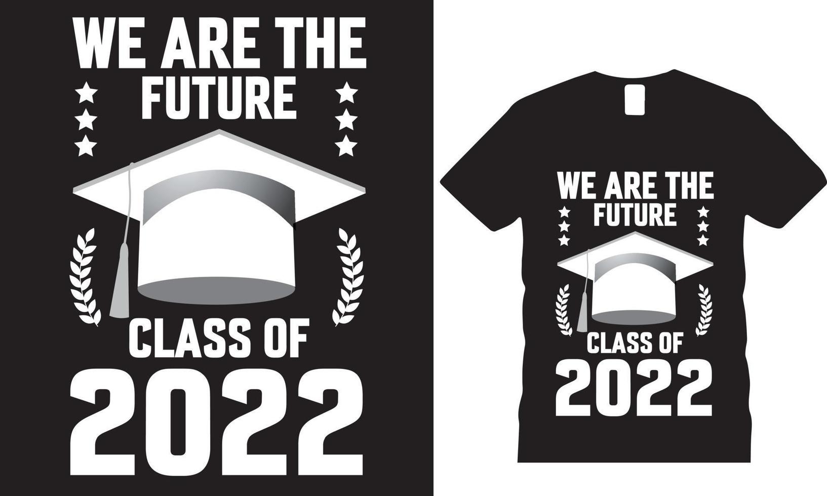 we are the future class of 2022 vector