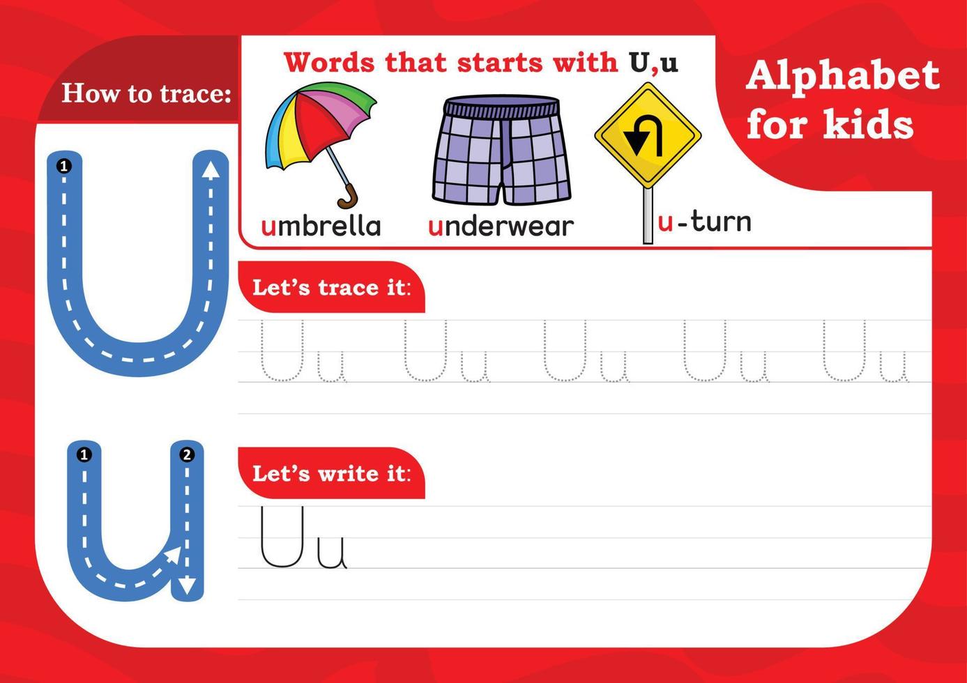 worksheet Letter U, Alphabet tracing practice Letter U. Letter U uppercase and lowercase tracing with Umbrella, Underwear and U turn. Handwriting exercise for kids - Printable worksheet. vector