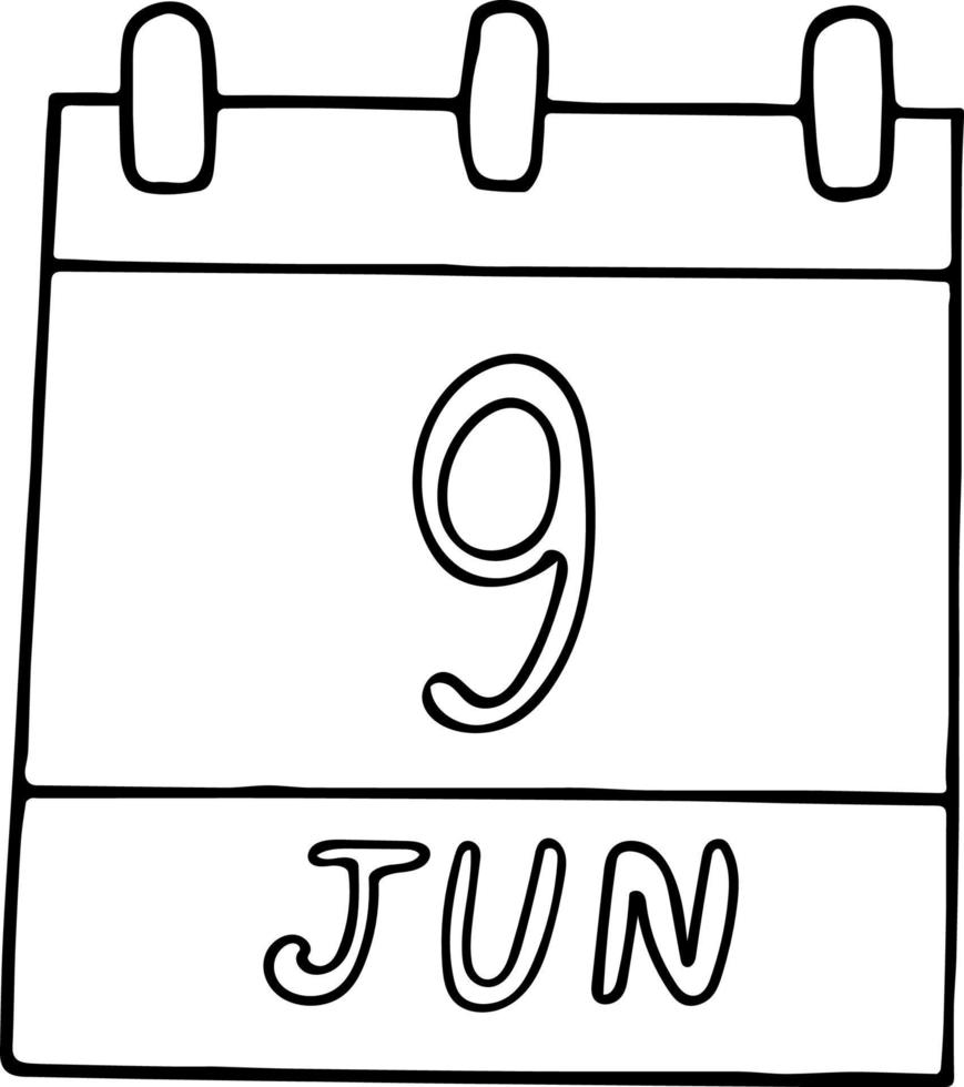 calendar hand drawn in doodle style. June 9. International Friends Day, Archives, Accreditation, date. element for design. planning, business holiday vector