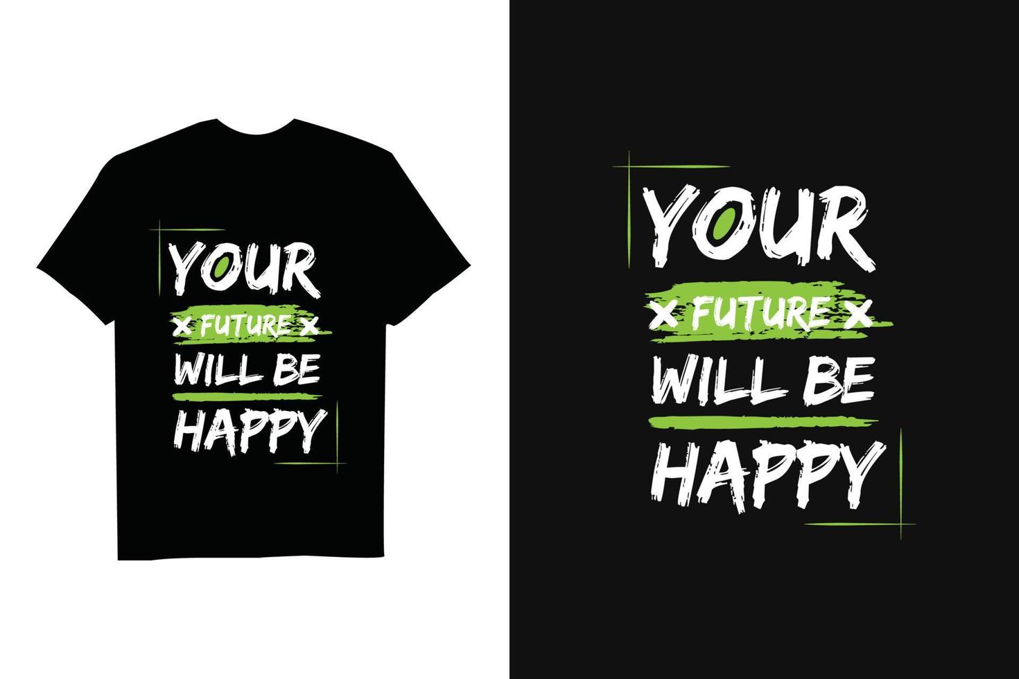 colorful brush effect quotes t-shirt design vector