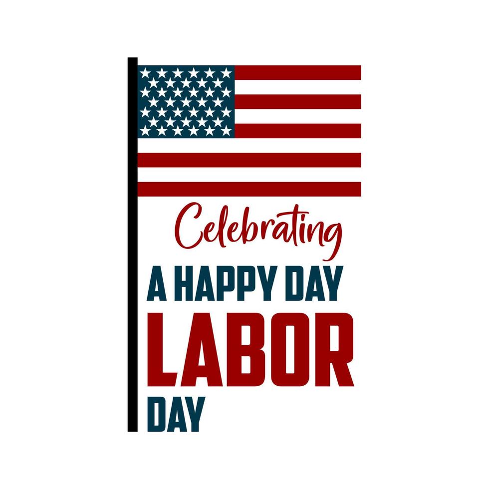 Illustration of an American national holiday with a US flag. Happy labor day. vector