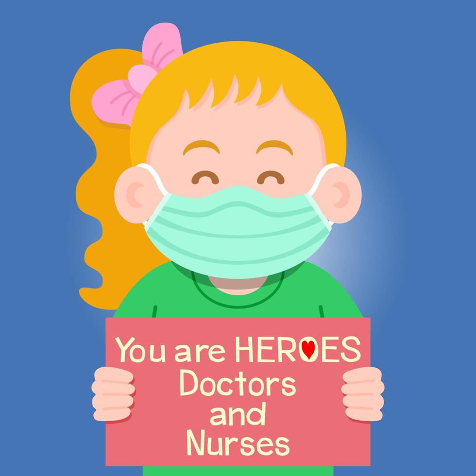 The child held a sign with a message praising the medical staff as the hero working in the hospital and fighting with the coronavirus, Vector illustration background for design