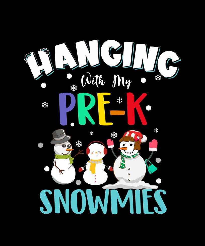 Hanging with my Snowmies Funny Snowman Ugly Christmas Family T-Shirt vector