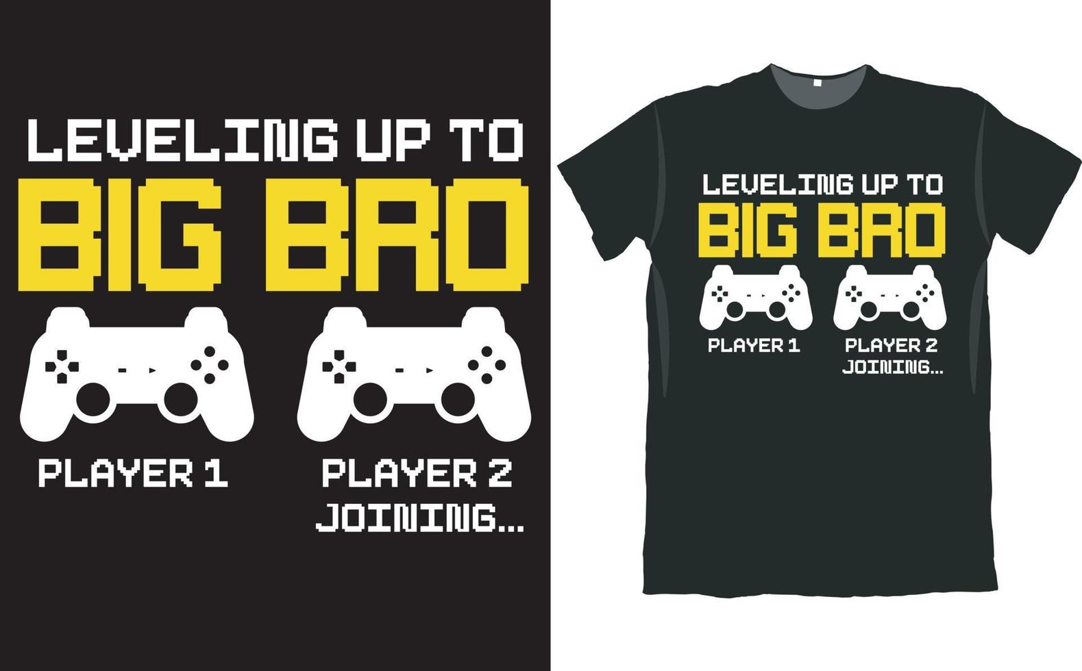 Leveling Up to Big Bro Game Console T Shirt Design vector