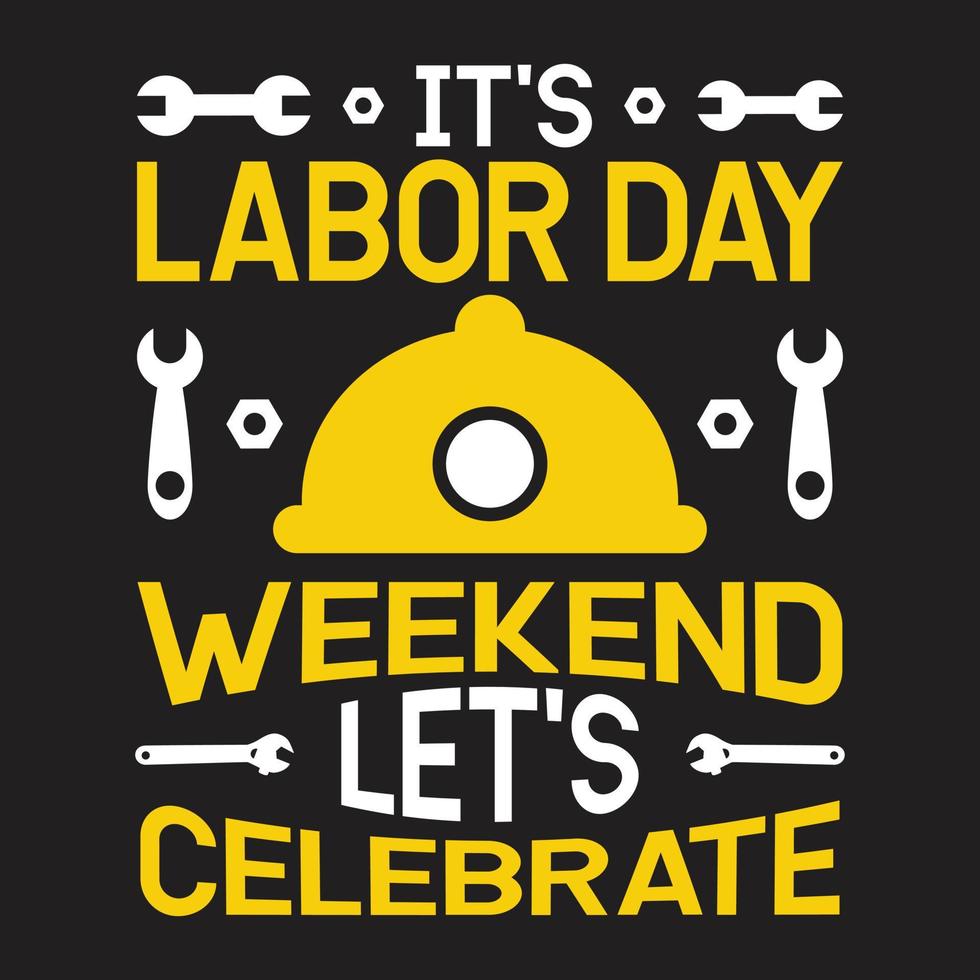 Labor day t shirt design vector