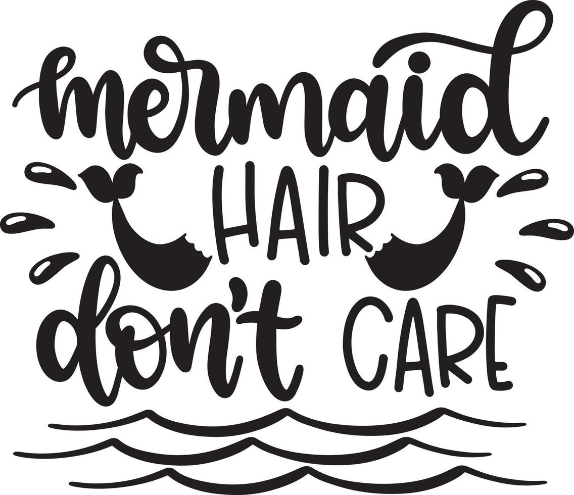 Mermaid Hair Don't Care 2 vector
