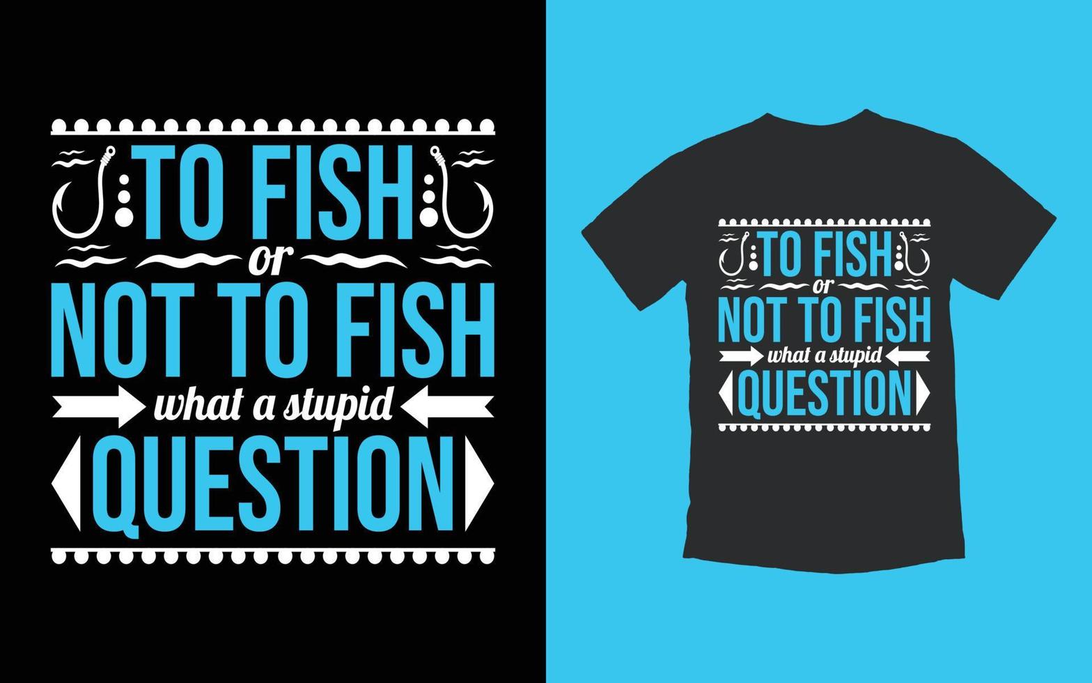 Fishing Typhography T shirt Design vector