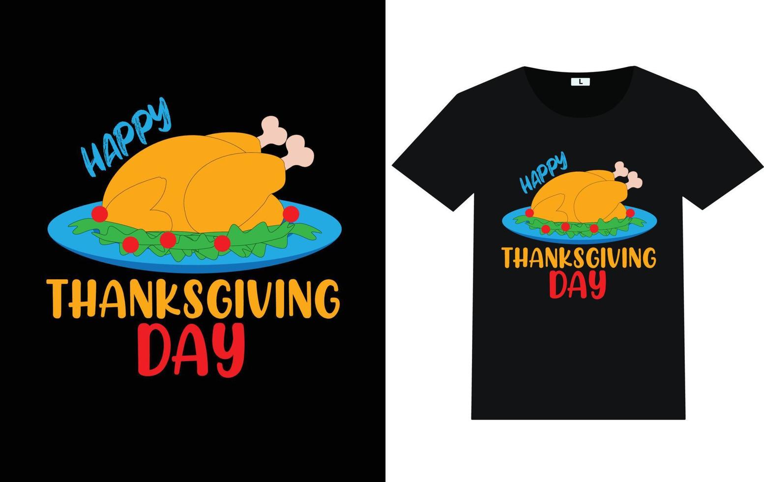 Thanksgiving Day Typography and Graphic T shirt Design vector