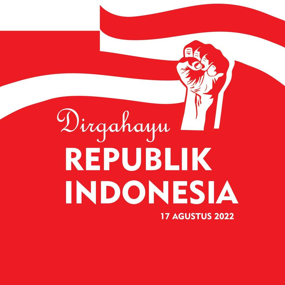 Indonesian independence day greeting card with fist concept, Indonesian flag on fiery red background. Dirgahayu means longevity of the republic of Indonesia. Suitable for design, illustration, banner vector