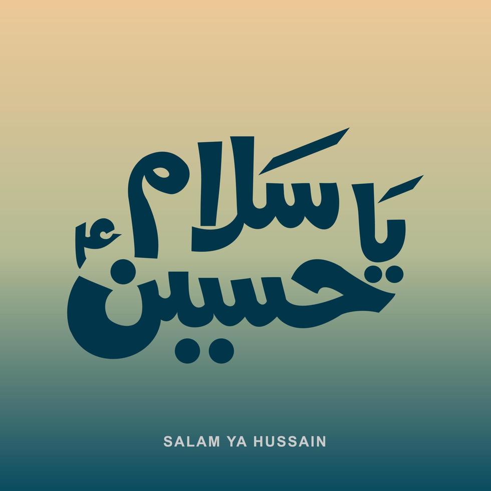 Salam Ya Hussain calligraphy vector illustration