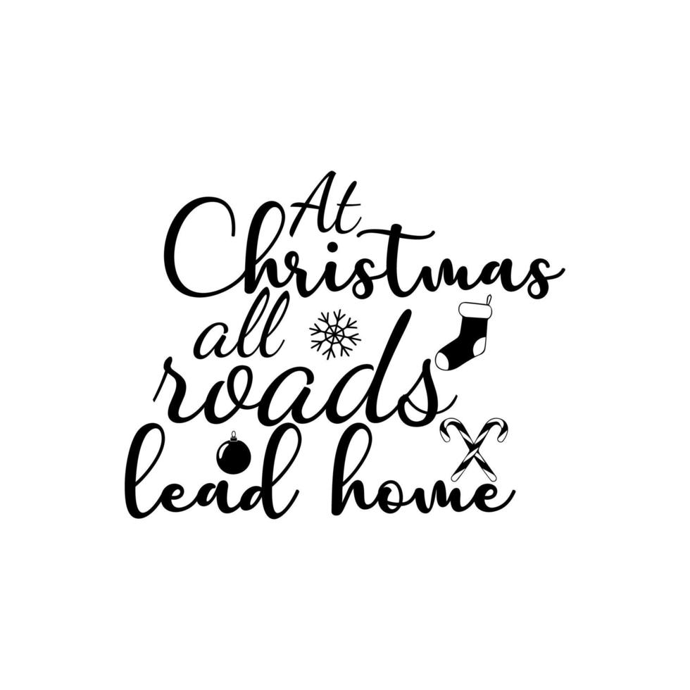 At Christmas, all roads lead home vector