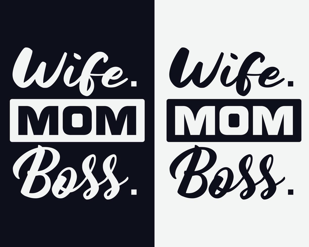 esposa, mamá, jefe, diseño de camiseta del día de la madre, vector del día de la madre, feliz día de la madre, svg del día de la madre
