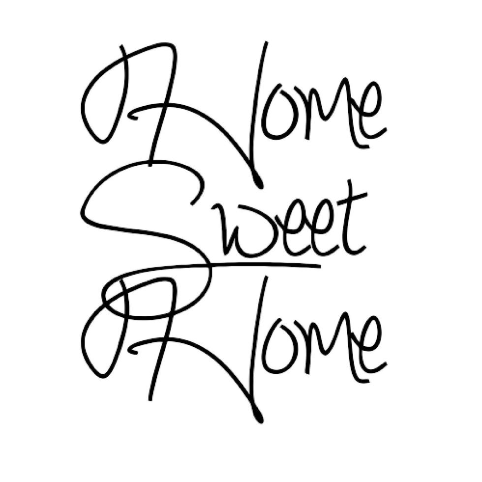 Home Sweet Home Cursive Typography Lettering vector