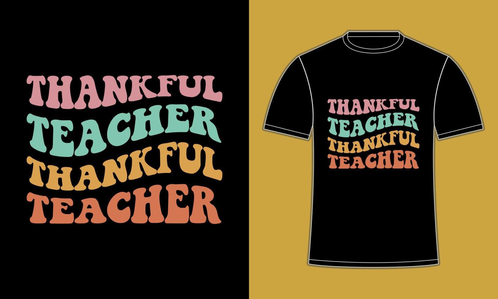 Happy Thankful Thanksgiving T Shirt design vector