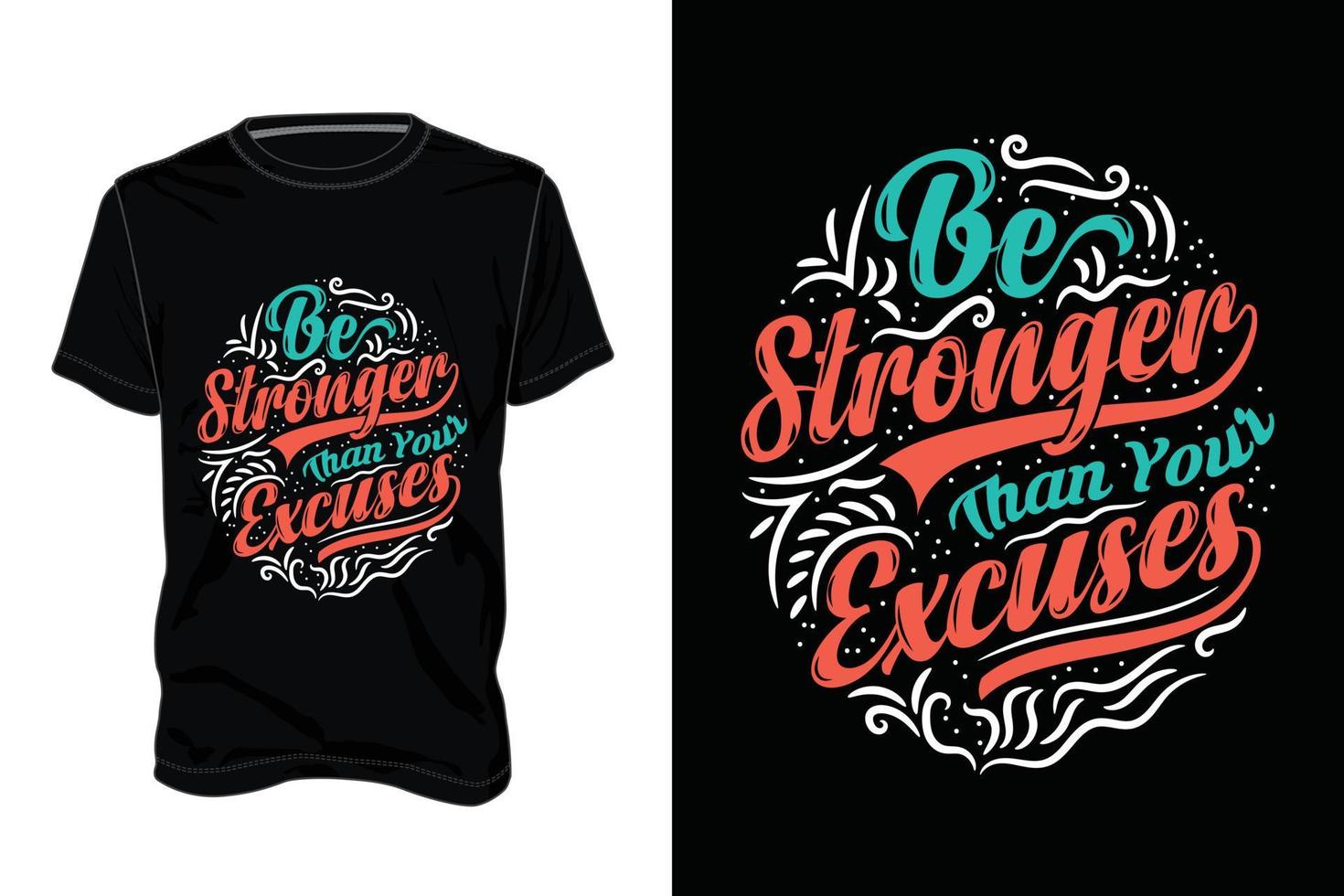 Motivational t shirt design.Typography Design Poster Motivational Quotes or T-shirt design vector