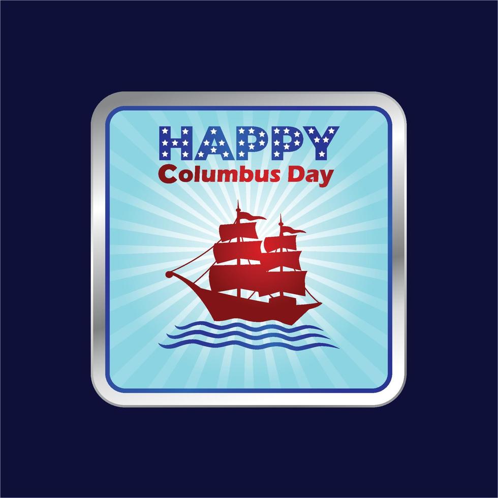 Vector illustration Happy Columbus Day.
