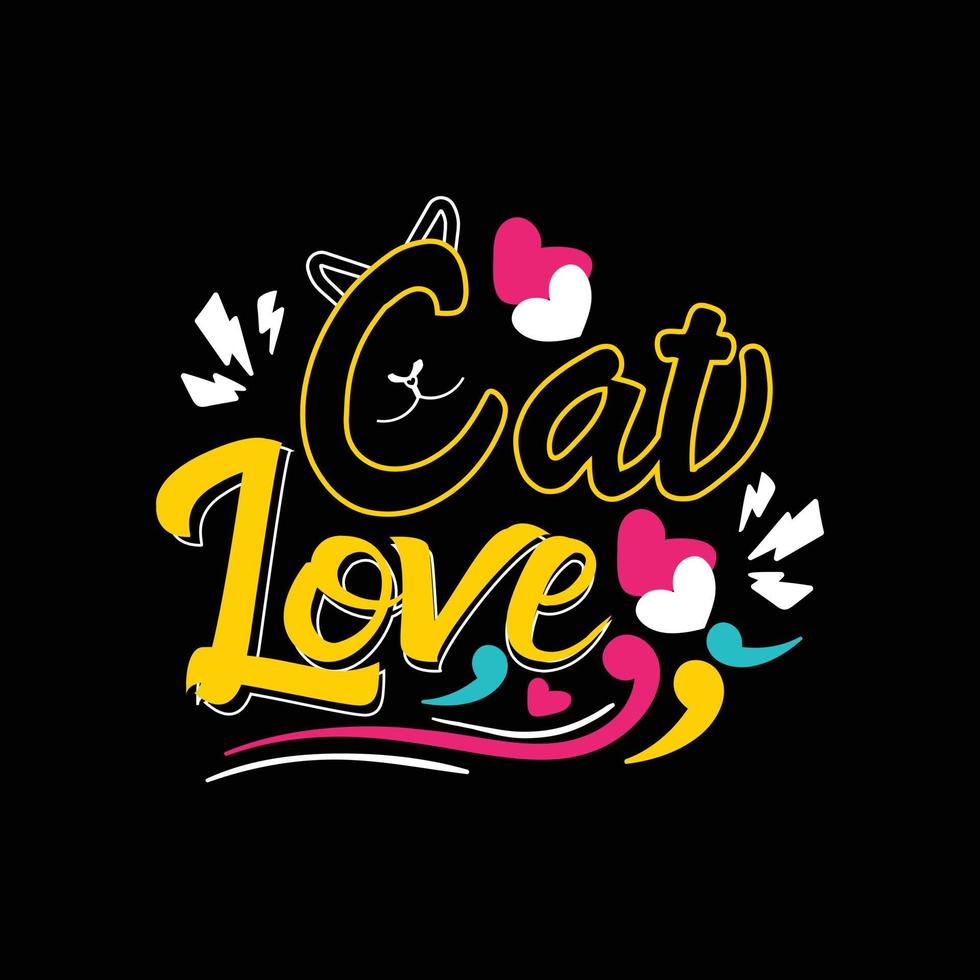 diseño de camiseta de amor de gato. se puede utilizar para el diseño de moda de camisetas de gatos, diseño de tipografía de gatos, prendas de vestir de gatitos, vectores de camisetas, diseño de pegatinas, tarjetas de felicitación, mensajes y tazas