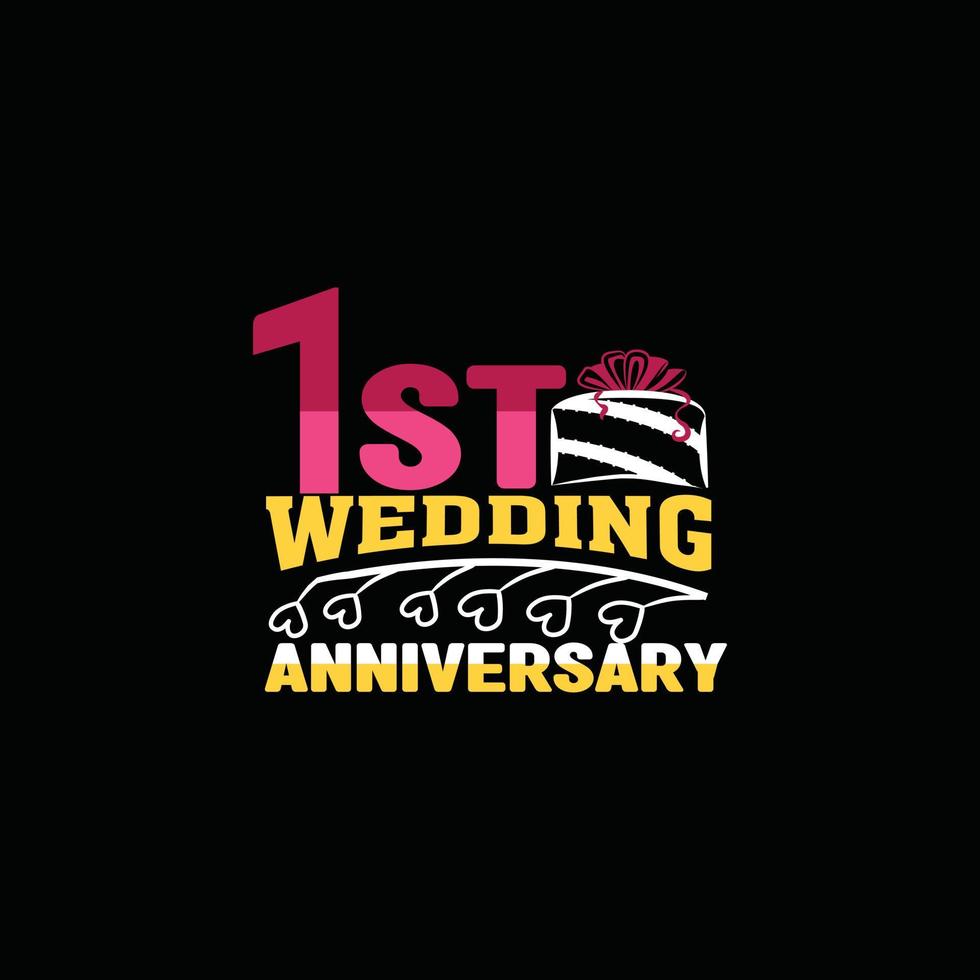 1er aniversario de boda. se puede utilizar para el diseño de moda de camisetas de bodas, tipografía de bodas, ropa de matrimonio, vectores de camisetas, diseño de pegatinas, tarjetas de felicitación, mensajes y tazas