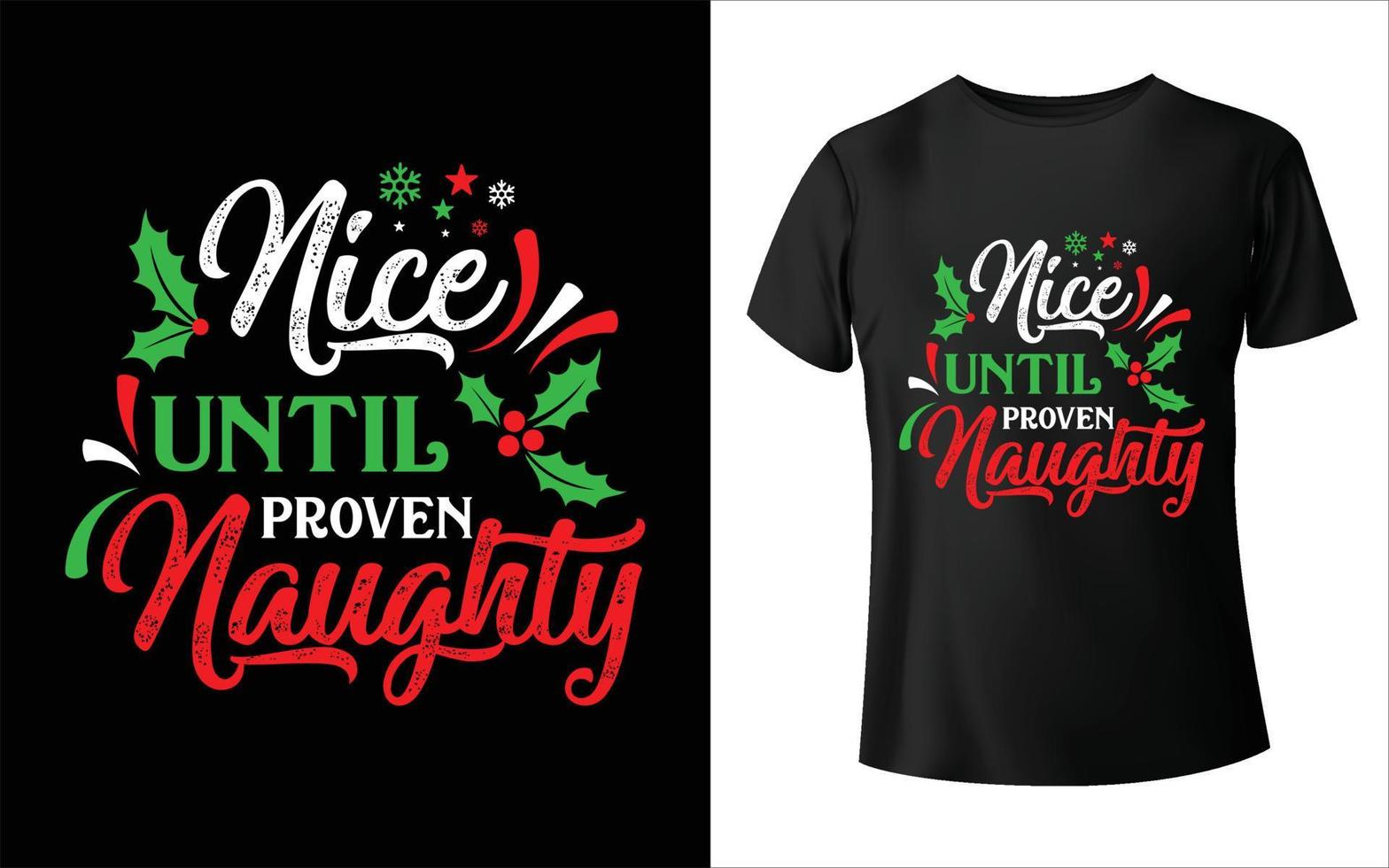 Nice until proven naughty t-shirt design - Vector graphic, typographic poster, vintage, label, badge, logo, icon or t-shirt